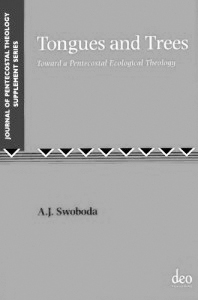Book Review, Tongues and Trees: Toward a Pentecostal Ecological Theology