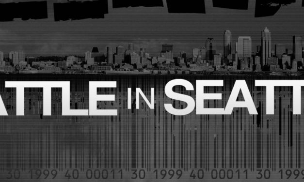Revisiting “Battle in Seattle”: A Personal Reflection on the Pros and Cons of Protest